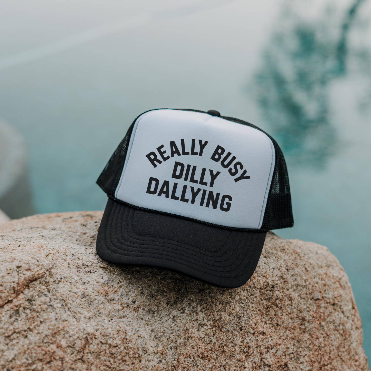 Really Busy Dilly Dallying Trucker Hat | Funny Statement Foam Hat