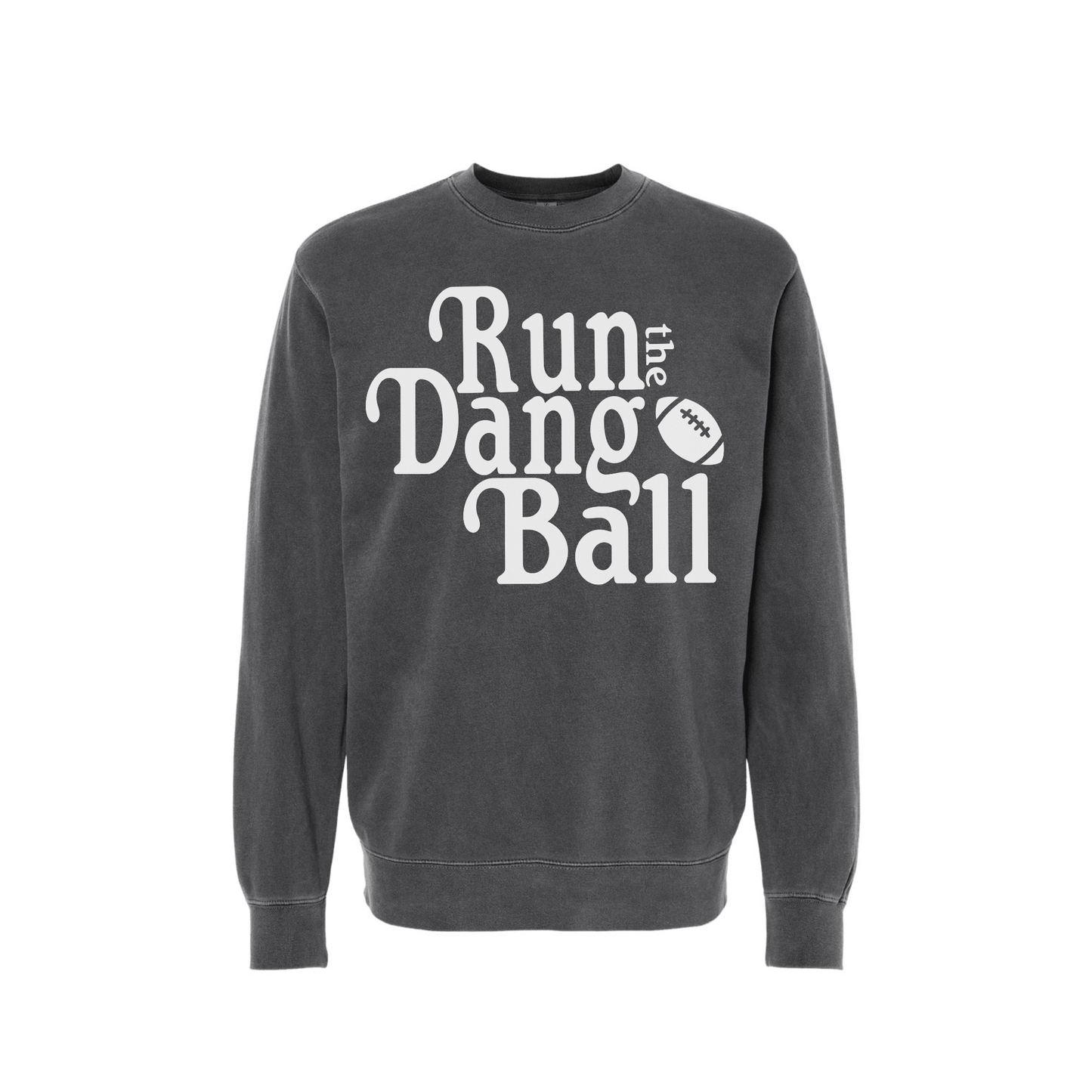 Run the Dang Ball Football Sweatshirt | Vintage Game Day Crewneck